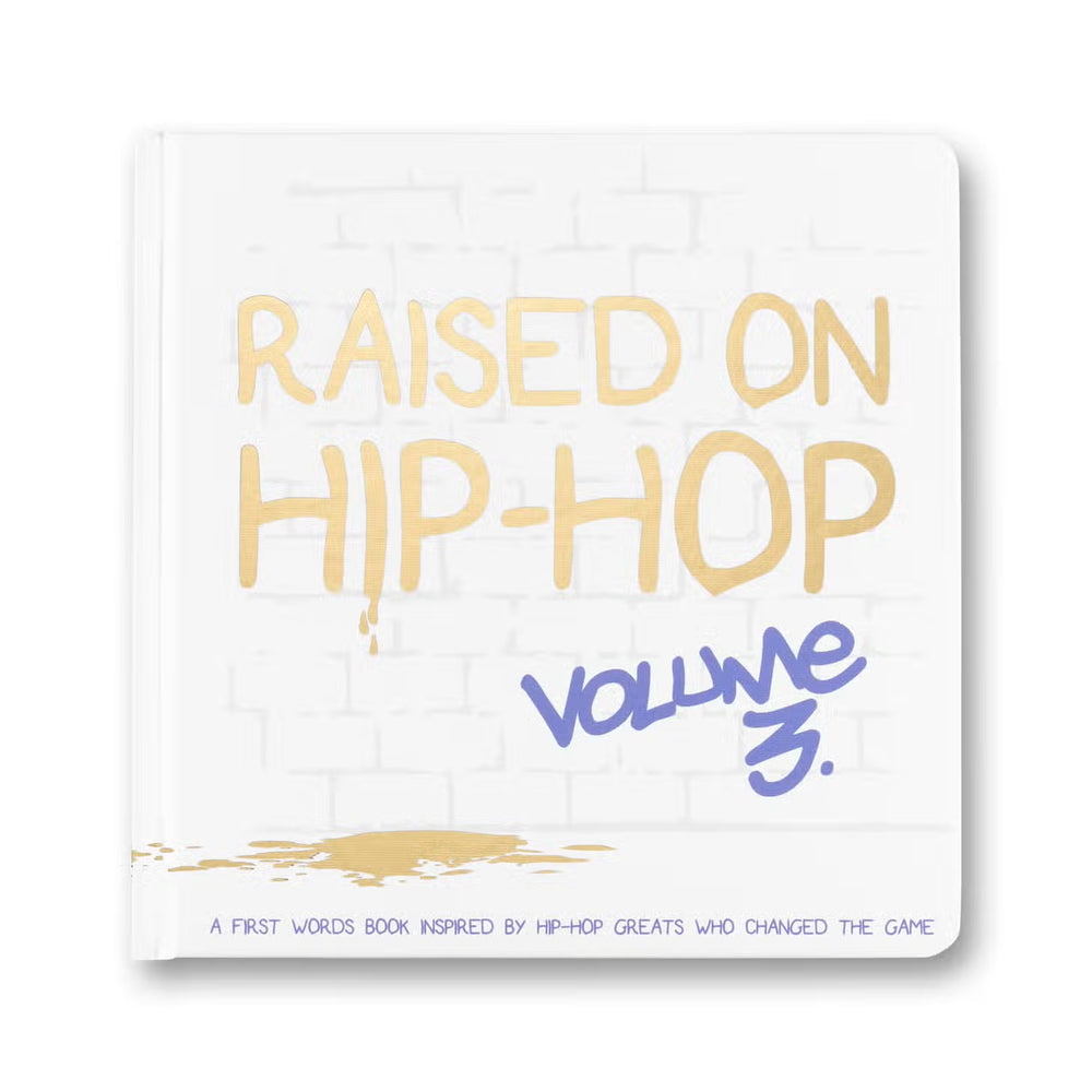 Raised On Hip-Hop Book Vol. 3
