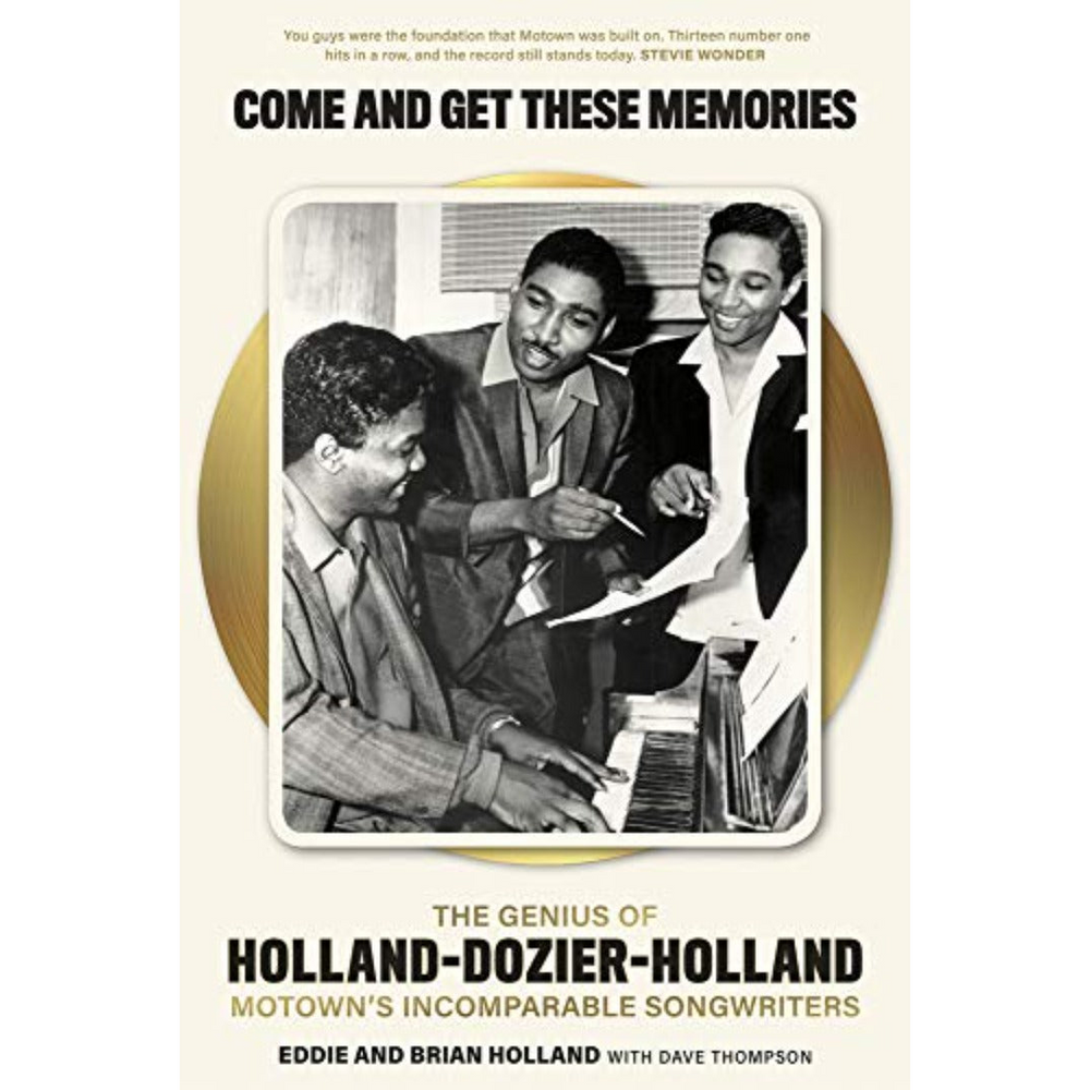 Come and Get These Memories - Holland Dozier Holland