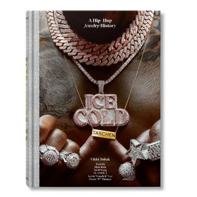 Ice Cold: A Hip-Hop Jewelry History by Vikki toBak
