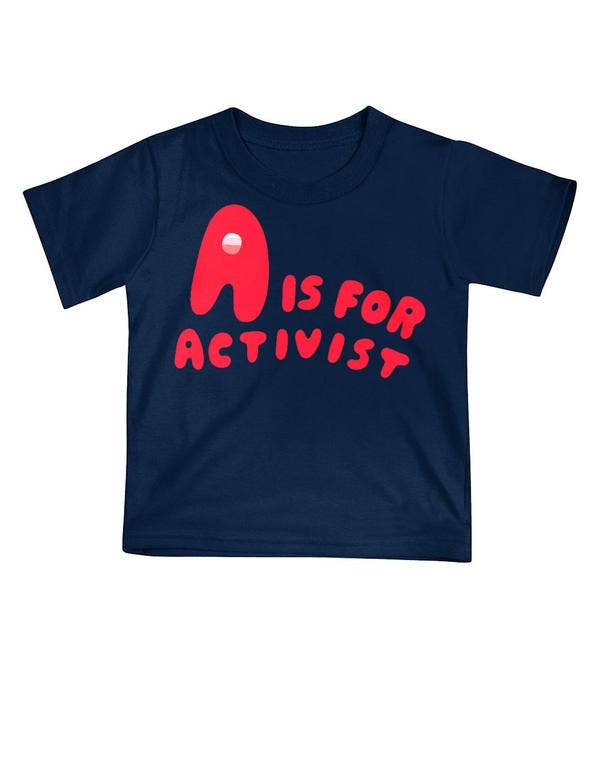A Is For Activist Tee