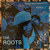 The Roots Signed "Do You Want More?!!!??!" Vinyl